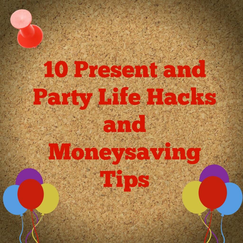 present and party life hacks